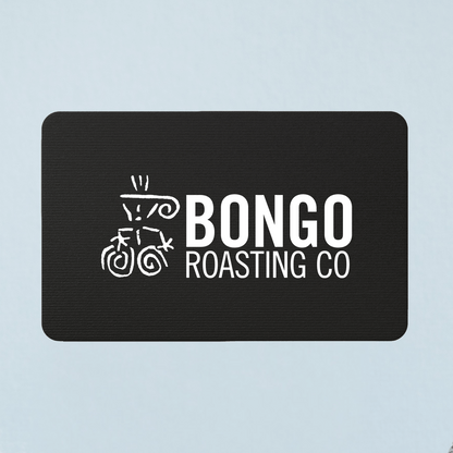 Bongo Digital Gift Card - Bongo Roasting Co.