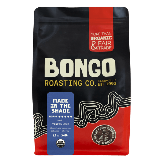 Made in the Shade - Bongo Roasting Co.